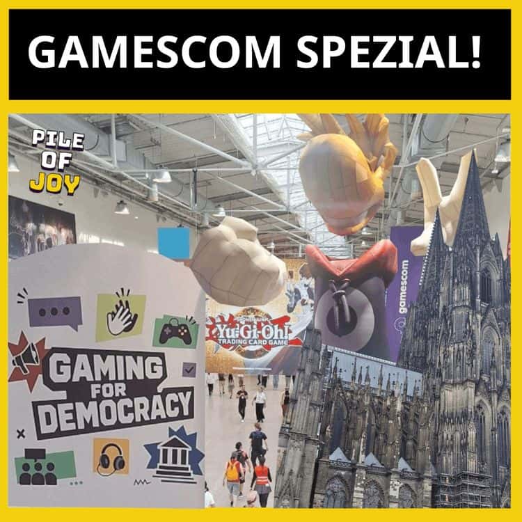 Pile of Joy #015 Gamescom 2026 Spezial!