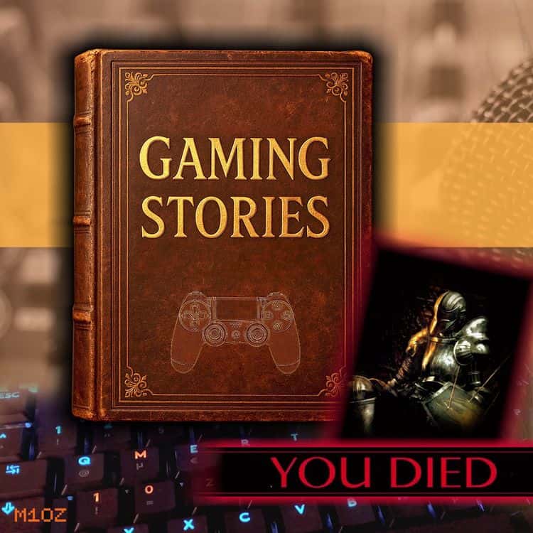 Gaming Stories – Nobody liked Soulslikes?