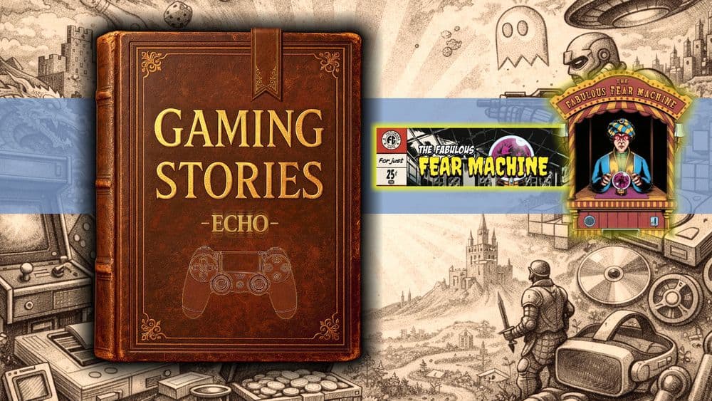 Buchcover „Gaming Stories – Echo“ mit Gamepad, umgeben von Retro-Spielmotiven und Fear-Machine-Banner.