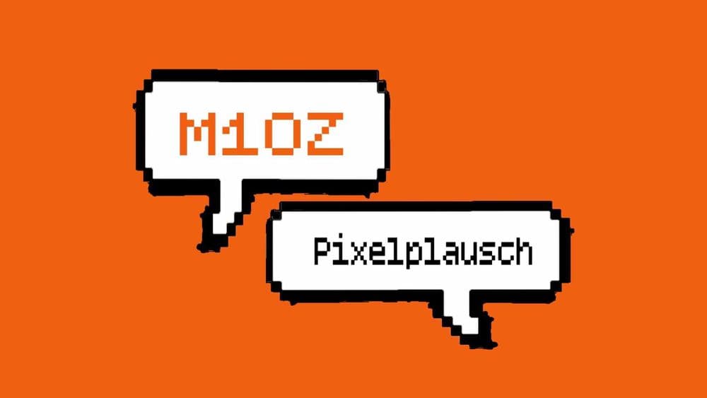 Zwei pixelige Sprechblasen: oben M10Z in Orange, unten Pixelplausch in Schwarz auf orangem Grund.